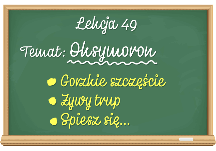 Oksymoron – środek stylistyczny, który warto znać! Definicja i przykłady - Polszczyzna.pl