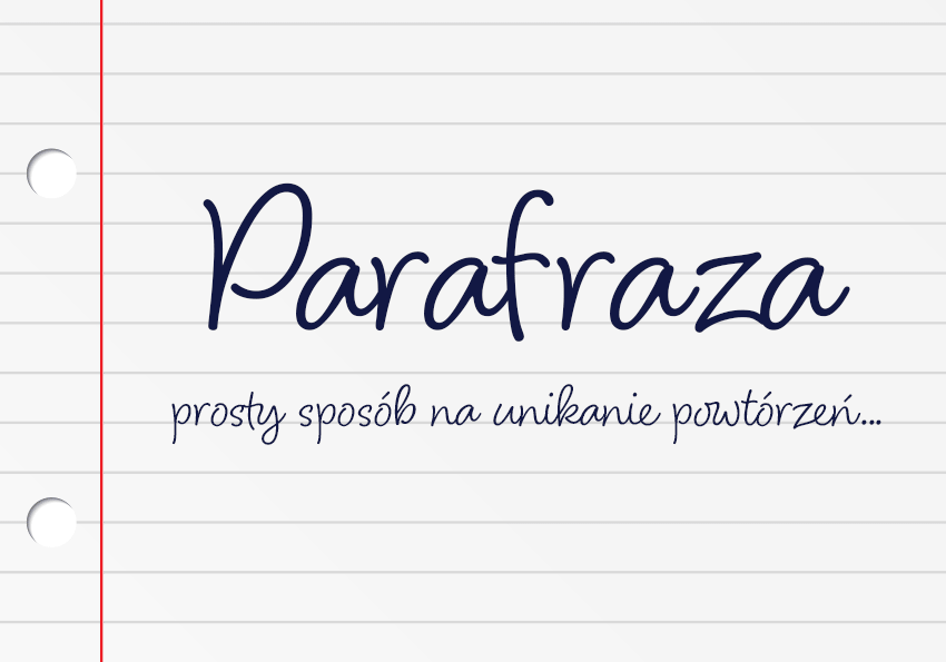 Parafraza – prosty sposób na unikanie powtórzeń - Polszczyzna.pl