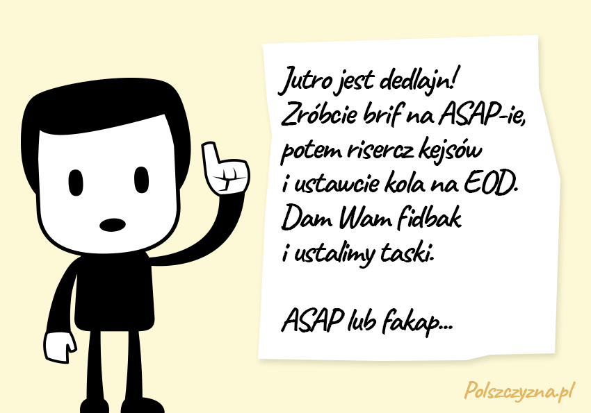 Korpomowa – taski, dedlajny i inne ASAP-y. Słownik korpomowy - Polszczyzna.pl