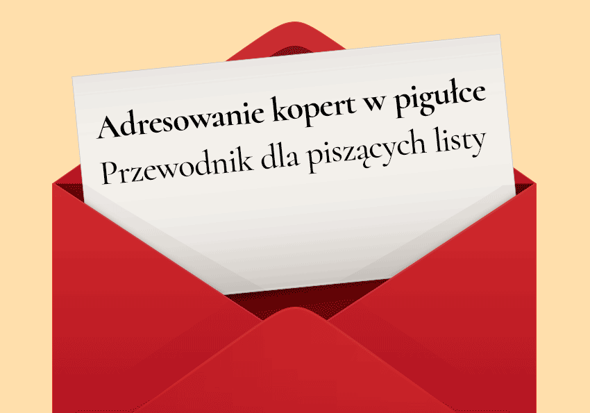 Adresowanie kopert w pigułce – przewodnik dla piszących listy - Polszczyzna.pl