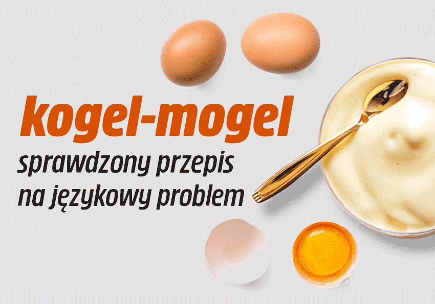 Kogel-mogel, czyli sprawdzony przepis na językowy problem - Polszczyzna.pl