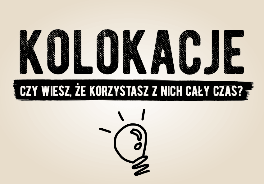 Czym są kolokacje? Definicja, przykłady, wyjaśnienie - Polszczyzna.pl