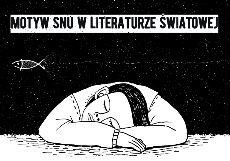 Motyw Theatrum Mundi W Literaturze Motyw snu w literaturze światowej – przykłady i bogate opisy. Ukazujemy...