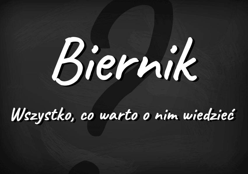 Biernik - definicja, przykłady, wyjaśnienie - Polszczyzna.pl