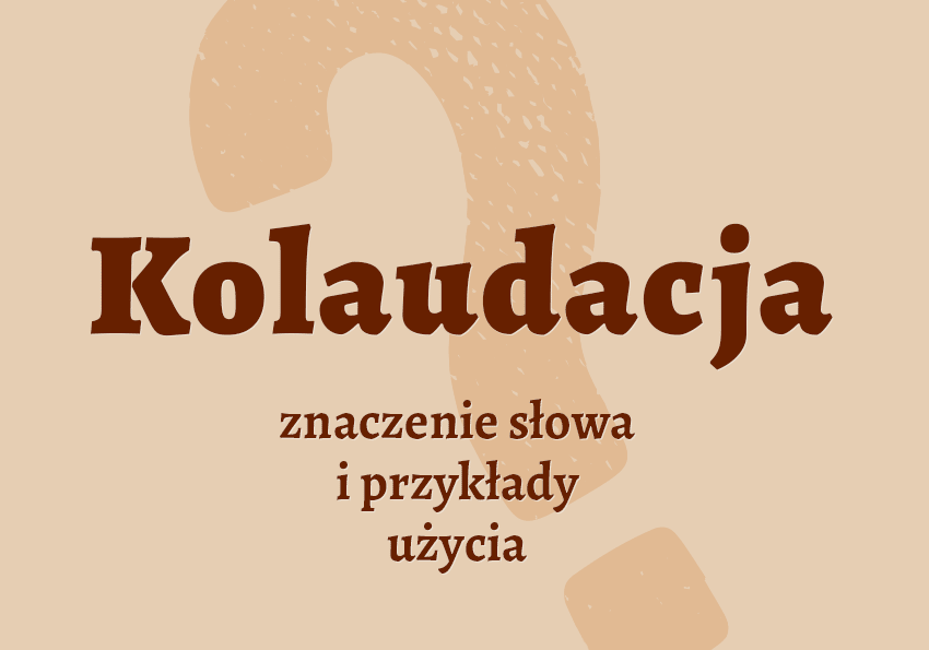Kolaudacja co to jest czym jest definicja znaczenie pojęcie wyjaśnienie kolaudacja synonim jak nazwać inaczej słownik Polszczyzna.pl