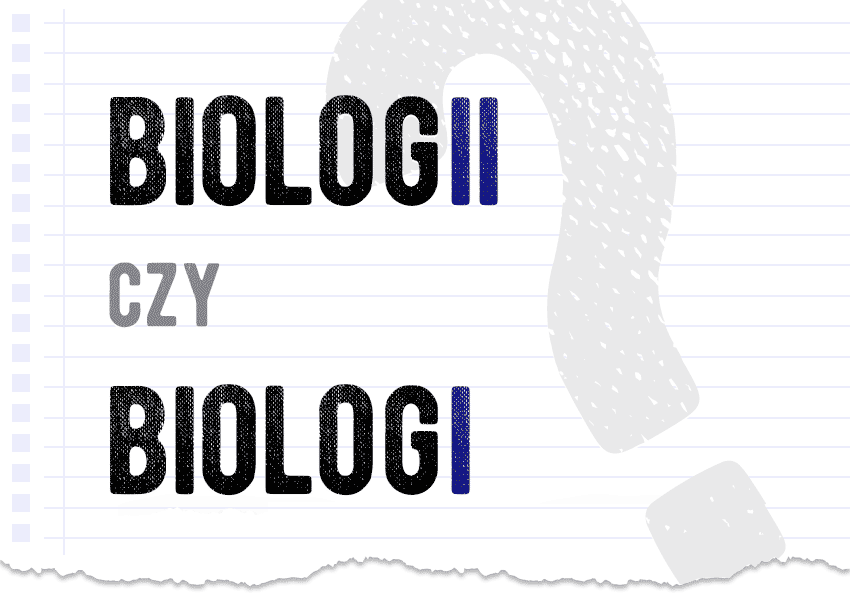 biologii czy biologi poprawna forma która jest jak się pisze pytanie odpowiedź wyjaśnienie poradnik poradnia językowa Polszczyzna.pl