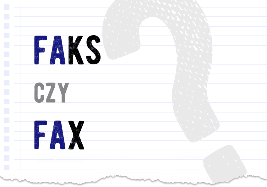 Faks czy fax? Który zapis jest poprawny?