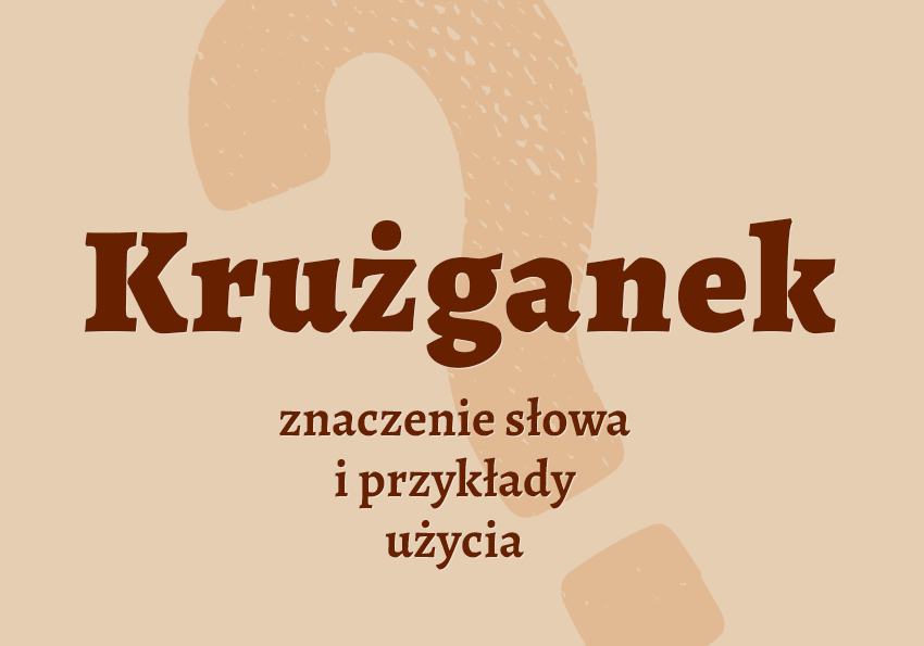 Krużganek co to jest przykłady wyjaśnienie odmiana znaczenie słownik Polszczyzna.pl