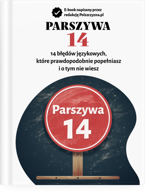 Parszywa 14, czyli 14 błędów językowych. Poprawna polszczyzna. Błędy językowe e-book. Polszczyzna.pl